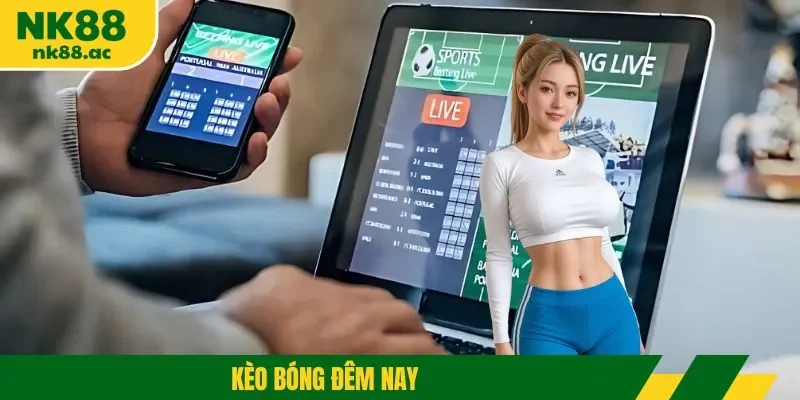 Kèo bóng đá hôm nay