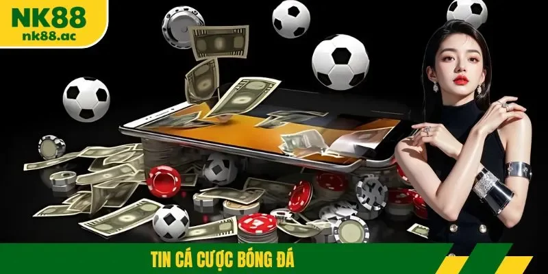 Tin cá cược bóng đá